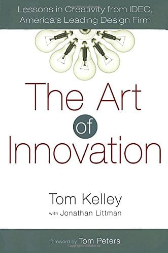 The Art of Innovation by Tom Kelley